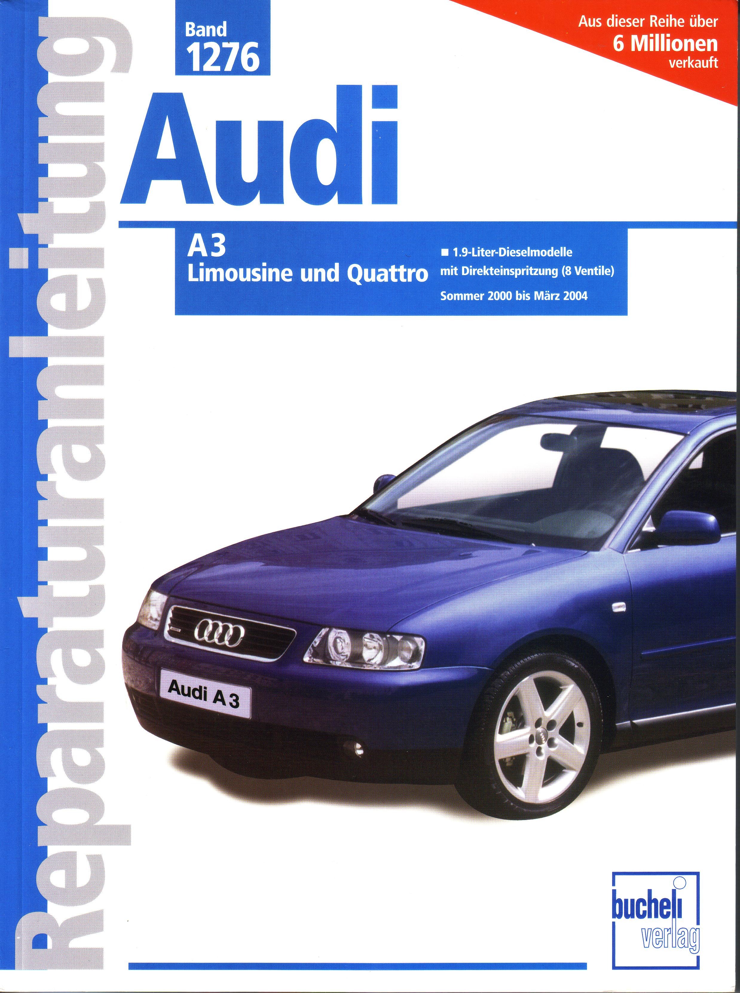 AUDI A3 LIMOUSINE UND QUATTRO SOMMER 2000 BIS MÄRZ 2004 (Band 1276)