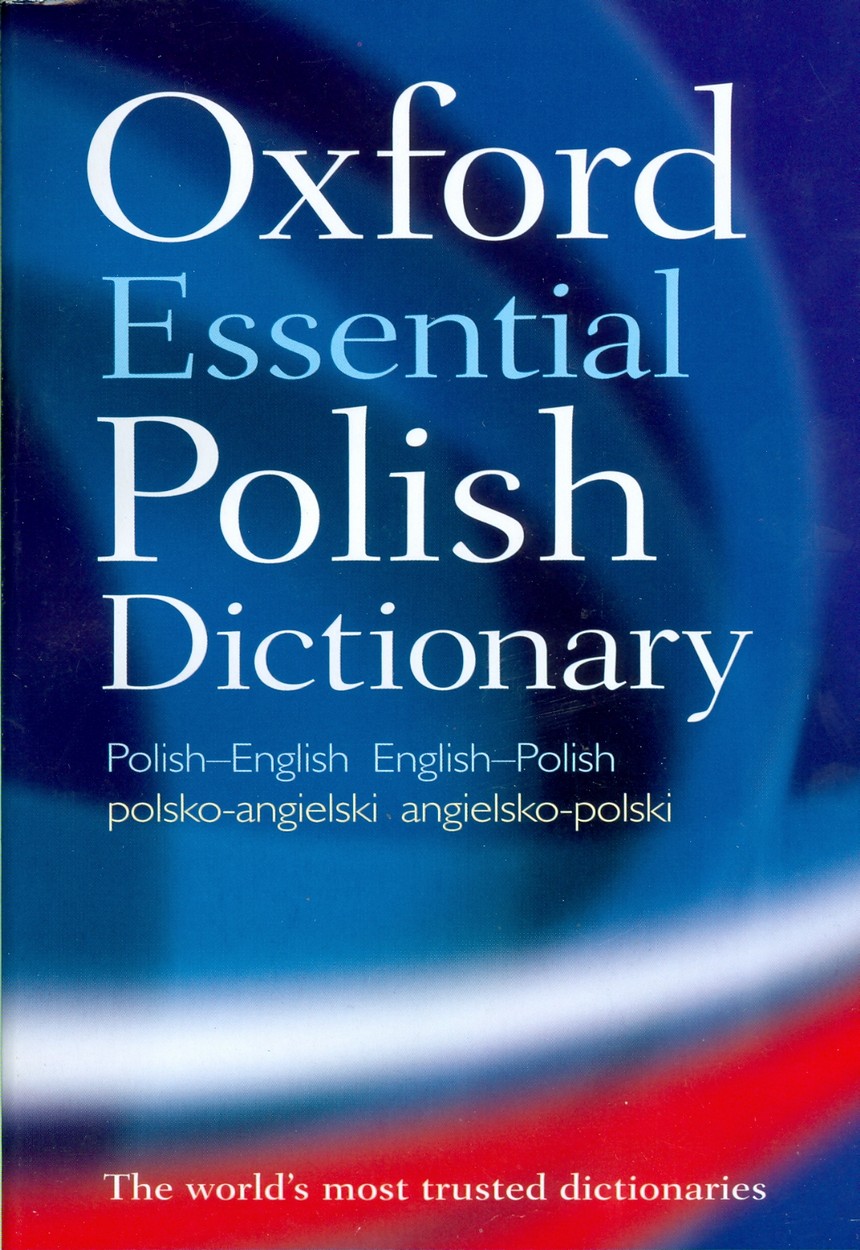 OXFORD ESSENTIAL POLISH DICTIONARY PolishEnglish, EnglishPolish