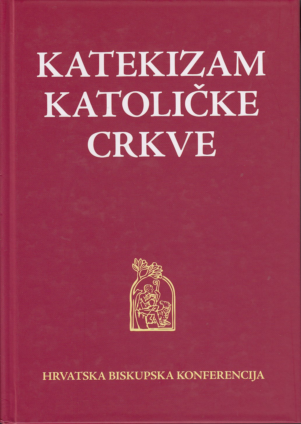 KATEKIZAM KATOLIČKE CRKVE