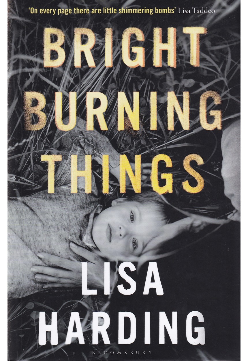 BRIGHT BURNING THINGS