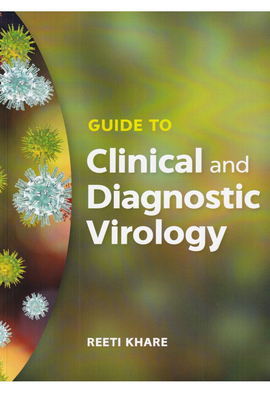 GUIDE TO CLINICAL AND DIAGNOSTIC VIROLOGY