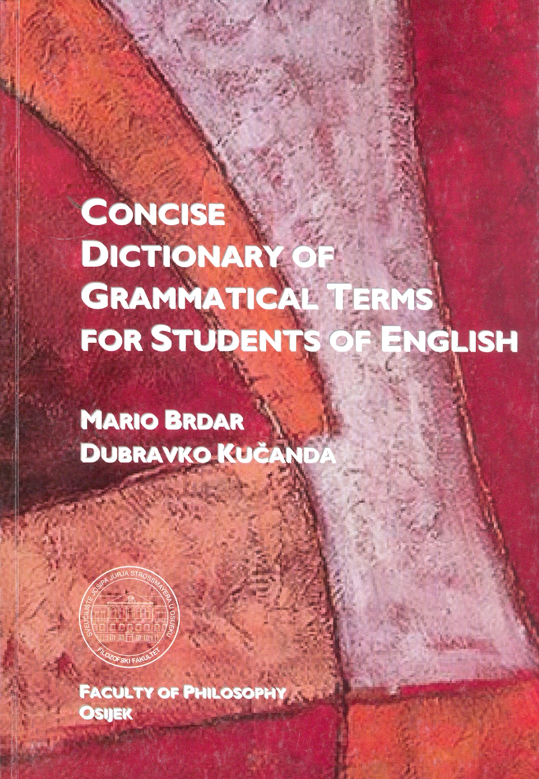 CONCISE DICTIONARY OF GRAMMATICAL TERMS FOR STUDENTS OF ENGLISH