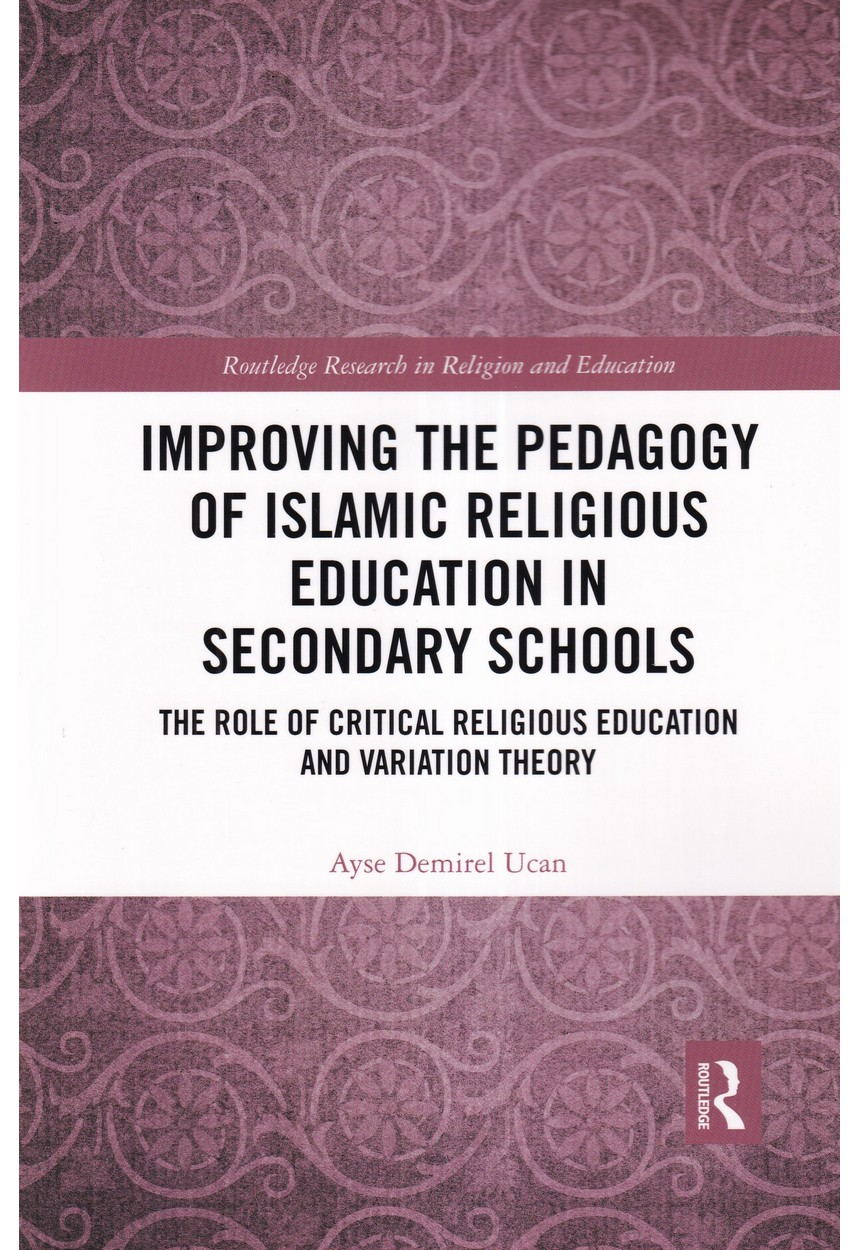 IMPROVING THE PEDAGOGY OF ISLAMIC RELIGIOUS EDUCATION IN SECONDARY SCHOOLS