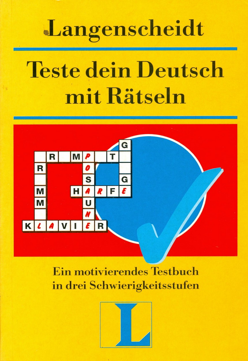 LANGENSCHEIDT TESTE DEIN DEUTSCH MIT RÄTSELN: ein motivierendes ...